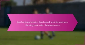Speel Actiestrategieën: Quarterback schijnbewegingen, Running back rollen, Receiver routes